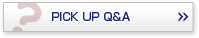 PICK UP Q&A